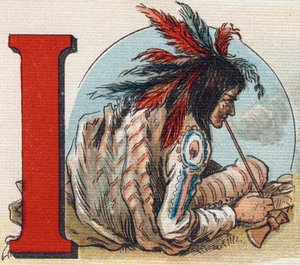 アルファベットI：アメリカン・インディアン。Alphabet de ma petite fille "に掲載されているエングレーヴィング。Bernardin-Bechet and Fils, bookseller-publishers, Paris, around 1895.キャンバスにアンブレイカブル・アルバム。Bibliotheque des Bebes.12ページ。読書法とイラストレーションを収録したアルバム。 作： Unbekannt