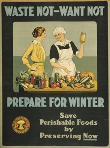 無駄にしない、欲しくない-冬に備える、カナダ食品委員会、1915年頃（色リソ） 作： Bartolome Esteban and studio Murillo