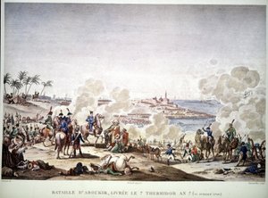 エジプトのキャンペーン（遠征）（1798年〜1801年）、エジプトのナポレオン。アブキールの戦い、7月25日 作： Unknown artist