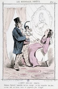 猫の税金。"Madame Papinard!勇気を出してください。私はあなたの猫を剥製にしたので、少なくとも税金はかかりません」 - 風刺画 作： Unknown artist