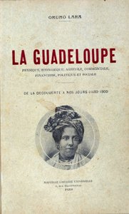 オルーノ・ララの著書 "Guadeloupe, Physical, Economic, Agricultural, Commercial, Financial, Political and Social, from the discovery to the present day (1492-1900) "の最初のページ。 作： Unknown artist