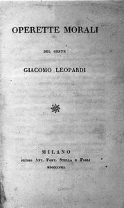 イタリアの詩人ジャコモ・レオパルディ（1798～1837）の「Operette morali（小さな道徳的作品）」の表紙 1827年