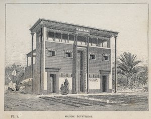 エジプト人の家 - 1889年の「1889年万国博覧会における人間の居住に関する歴史」（Charles GARNIER氏著）に掲載された1889年のエングレーヴィング。