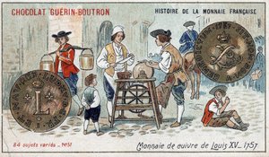 ショコラ・ゲラン・プトロン社のHistoire de la Monnaie Françaiseシリーズ。クロモリトグラフ 19世紀ルイ15世が1757年に鋳造した銅貨 作： Unknown artist
