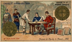 ショコラ・ゲラン・プトロン社のHistoire de la Monnaie Françaiseシリーズ。クロモリトグラフ 19世紀840年のシャルル公爵のコイン 作： Unknown artist