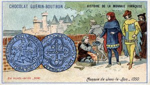 ショコラ・ゲラン・プトロン社のHistoire de la Monnaie Françaiseシリーズ。クロモリトグラフ 19世紀1350年のジョン・ザ・グッドのコイン 作： Unknown artist