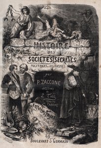 ピエール・ザッコーネ（1817-1895）の「Histoire des societes secretes, politicques et religieuses」のタイトルページ。 作： Unknown artist