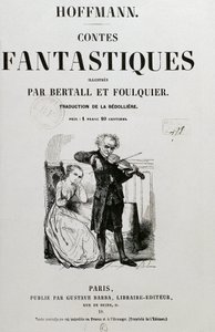 エルンスト・テオドール・アマデウス・ホフマンの「Les contes fantastiques」の表紙「Councillor Krespel (Rat Krespel) 作： Unknown artist