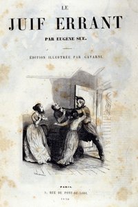 ユージン・スーによる小説の序文。さまよえるユダヤ人（The Wandering Jew 作： Unknown artist