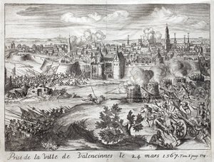 1567年3月24日、ヴァランシエンヌ（フランス）の街が奪われる。グーの反乱の最初の戦い（八十年戦争（八十年または八十年）（オランダの反乱）の始まり）（1568年～1648年）。フの戦争の歴史」を説明するためのエングレーヴィング