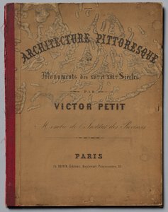 絵のような建築物や15世紀の記念碑。そしてXVIth。世紀：XVのフランスの城...、p 作： Victor Petit