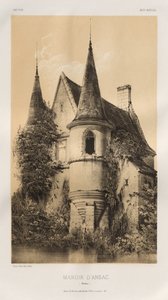 15 世紀の美しい建築物やモニュメント。 そしてXVI。 世紀: 15世紀と16世紀のフランスのシャトー 世紀: Pl. 98, Manoir d