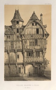 ... Pl 21、Vielles Maisons A Rouen Seine-Inferieure、1860年発行。 作： Victor Petit
