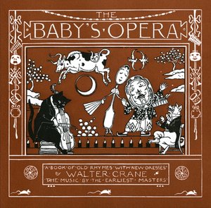 赤ちゃんのオペラ 作： Walter Crane