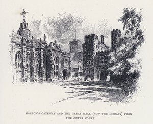 アウターコートから見たモートンズ・ゲートウェイとグレート・ホール（現・図書館）（エングレーヴィング 作： William Alexander Ansted