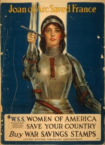 ジャンヌ・ダルクはフランスを救った、アメリカの女性はあなたの国を救った、戦争貯蓄切手を買う 作： William Haskell Coffin