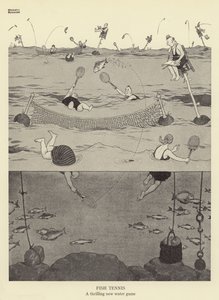フィッシュテニス、スリル満点の新しいウォーターゲーム 作： William Heath Robinson