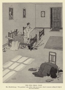 まだ小さな声、Blendlethorpe夫人、善のために、ジョン、すぐに目を覚ましました。下の部屋で助けを求めている人がいます 作： William Heath Robinson