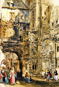 Gros Horloge de Rouen, c.1860 (油彩・紙・板) 作： William Parrott