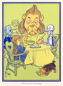 ライオンはお粥を食べてしまった。 L・フランク・ボーム著「オズの魔法使い」より 作： William Wallace Denslow