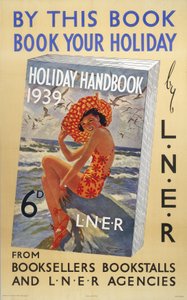 ホリデー・ハンドブック1939」、LNERのポスター 作： Ferdinand Georg Waldmuller