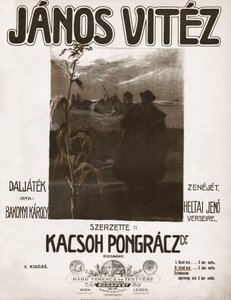 Janos Vitez、作曲家Kacsoh Pongraczによるハンガリーのオペレッタ。 1904年（イラスト） 作： 。 。