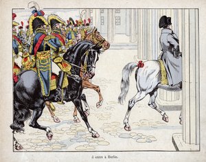ベルリンに入る - ナポレオン1世の軍隊がベルリンに入る - 1806年 - 1893年の「Le Grand Napoleon des Petites Enfants」に掲載されたJob（Jacques Onfroy de Breville）のリトグラフ。