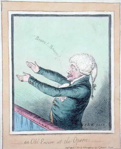 1803年にハンナ・ハンフリー社から出版されたジェームズ・ギルレイ（1756-1815）のエッチング（手彩色のエッチング）「An Old Encore at the Opera! 作： (after) English School