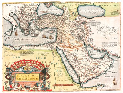 Turcici imperii descriptio Abraham Orteliusの "Theatrum Orbis Terrarum "から抜粋したオスマン帝国の領土の地理地図（Oertel, Ortell or Ortel 作： Abraham Ortelius