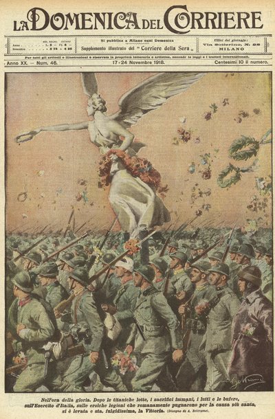 第一次世界大戦1918年 - 戦時中のイタリア。勝利の日。栄光の時に。巨人のような闘い、計り知れない犠牲、死、嵐を経て、イタリア軍、最も神聖な目的のために戦った英雄的なローマ軍団は、勝利の女神を持ち上げた。 作： Achille Beltrame