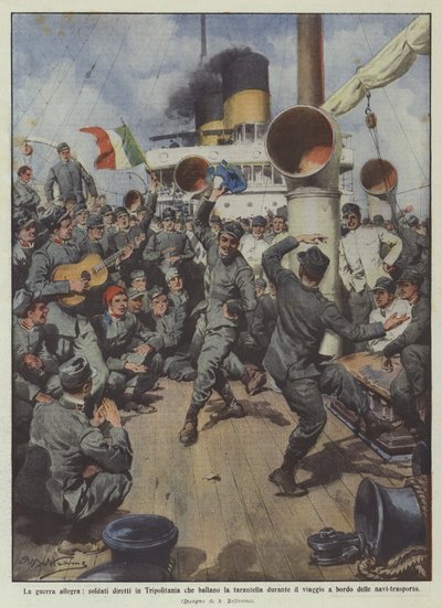 陽気な戦争、旅行中にタランテラを踊るトリポリタニアに向かう兵士たち？ 作： Achille Beltrame