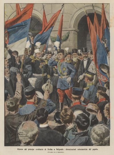 セルビア皇太子のベオグラードへの帰還、人々の熱心なデモ 作： Achille Beltrame