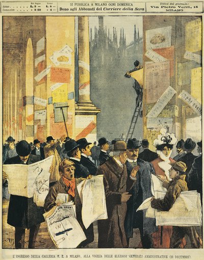 総選挙前夜のミラノのヴィットリオ・エマヌエーレのガッレリアの入り口（Achille Beltrame（1871-1945）作、「La Domenica del Corriere」より）。 作： Achille Beltrame