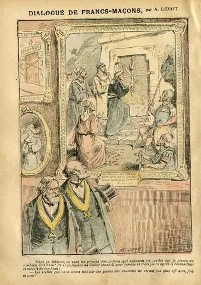 Achille Lemot (1846-1909)によるイラスト（Le Pelerin, 31/03/07） - Francs-Maconsの対話 - 芸術, 反マコン主義 自由制作, 宗教 信仰, カトリック 政教分離, 棚卸資産/棚卸資産の返却 作： Achille Lemot