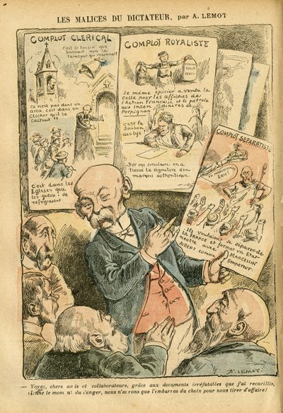アシール・ルモ（1846-1909）のイラスト（Le Pelerin, 21/07/07） - 独裁者の悪意 聖職者の陰謀 王党派の陰謀 分離主義者の陰謀 - 王党派、宗教 信仰、左翼ブロック、カトリック カトリック - クレマンソー・ジョージ 作： Achille Lemot