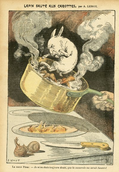 Achille Lemot (1846-1909)のイラスト（Le Pelerin, 29/01/05） - ウサギのニンジン入りジャム - Affaire des fiche, Gastronomie cuisine - Combes Emile (1835-1921), ウサギ - ソースパン - 食べ物の比喩, 動物化 作： Achille Lemot