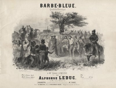 アルフォンス・ルデュック - 青ひげ、歴史的カドリール 作： Adolphe Mouilleron