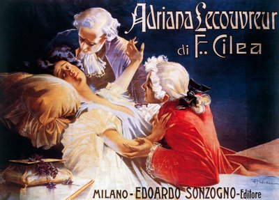 Francesco Cilea (1866-1950) によるオペラ Adriana Lecouvreur のポスター 作： Aleardo Villa