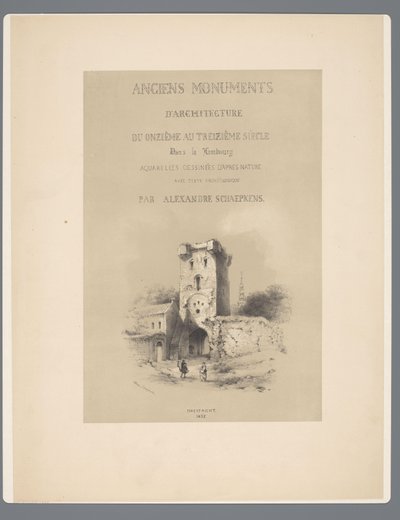 Poort naar Visé te Tongeren リンブルグの11世紀から13世紀までの建築の古代遺跡（オブジェクトのシリーズタイトル） 作： Alexander Schaepkens