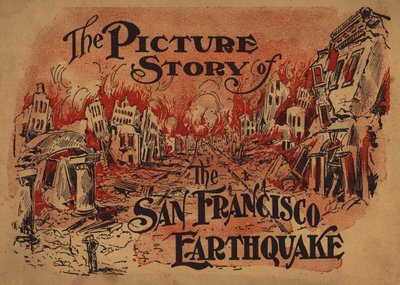 サンフランシスコ地震絵物語』表紙イラスト（カラーリトグラフ） 作： American School