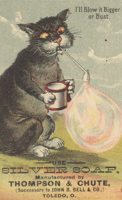 Ill Blow it BiggerまたはBust、シルバーソープの宣伝、1880年頃 作： American School