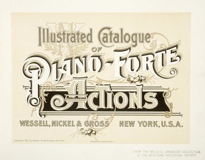 ピアノフォルテアクションのイラスト入りカタログ、ウェッセル、ニッケルおよびグロス社-表紙、1893 作： American School