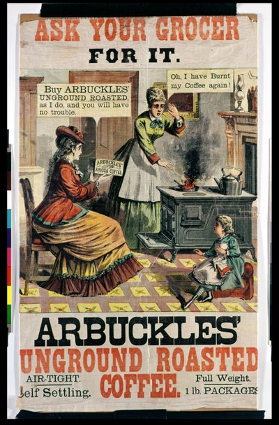Arbuckles Unground Roasted Coffeeのポスター広告 作： American School