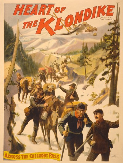スコットマーブルによるクロンダイクのハートの広告ポスター、1897年 作： American School