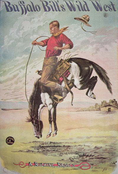 バッファロー・ビル（1846-1917）のワイルド・ウェスト・ショーのための降圧ブロンコのポスター、1885年頃（カラーリトグラフ 作： American School