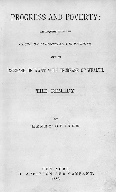 1880年に出版されたヘンリージョージの進歩と貧困のタイトルページ（印刷） 作： American School