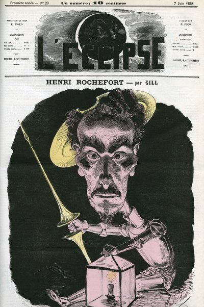 アンリ・ロシュフォール（1831-1913）：フランスのジャーナリスト、作家、政治家。6月7日付のギル社「日蝕」の表紙 作： Andre Gill