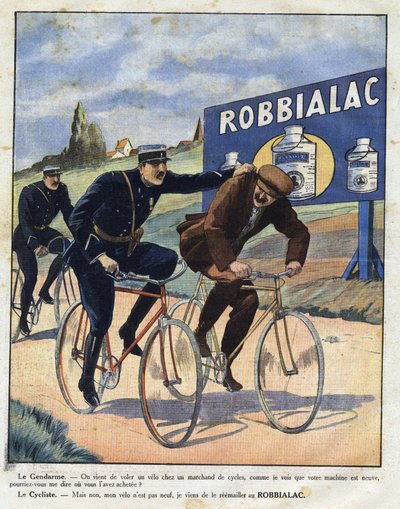 Robbialac塗料の広告：警察官は、Robbialac塗料のおかげで新品のように見えるため、自転車を盗んだサイクリストを告発する。"Le petit journal illustrious "に掲載された刻印 作： Anonymous Anonymous