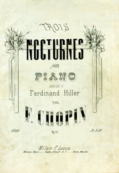 フレデリック・ショパン（1810-1849）が作曲した「フェルディナンド・ヒラーに捧げるピアノのためのノクターン op.15」の表紙。 作： Anonymous Anonymous