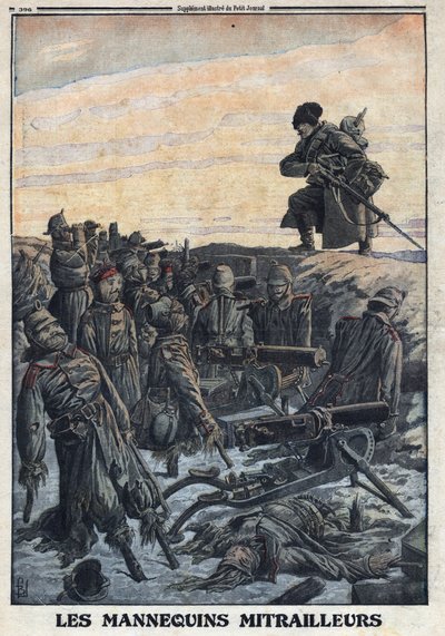 第一次世界大戦1914-1918（第14次世界大戦-第18次世界大戦）。ドイツ兵は塹壕の中で機関銃を持ったマネキンを使って、ロシアの敵を欺く罠を仕掛けている。1916年6月2日付の「Le Petite Journal」に掲載。個人蔵 作： Anonymous Anonymous